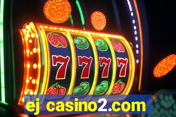 ej casino2.com